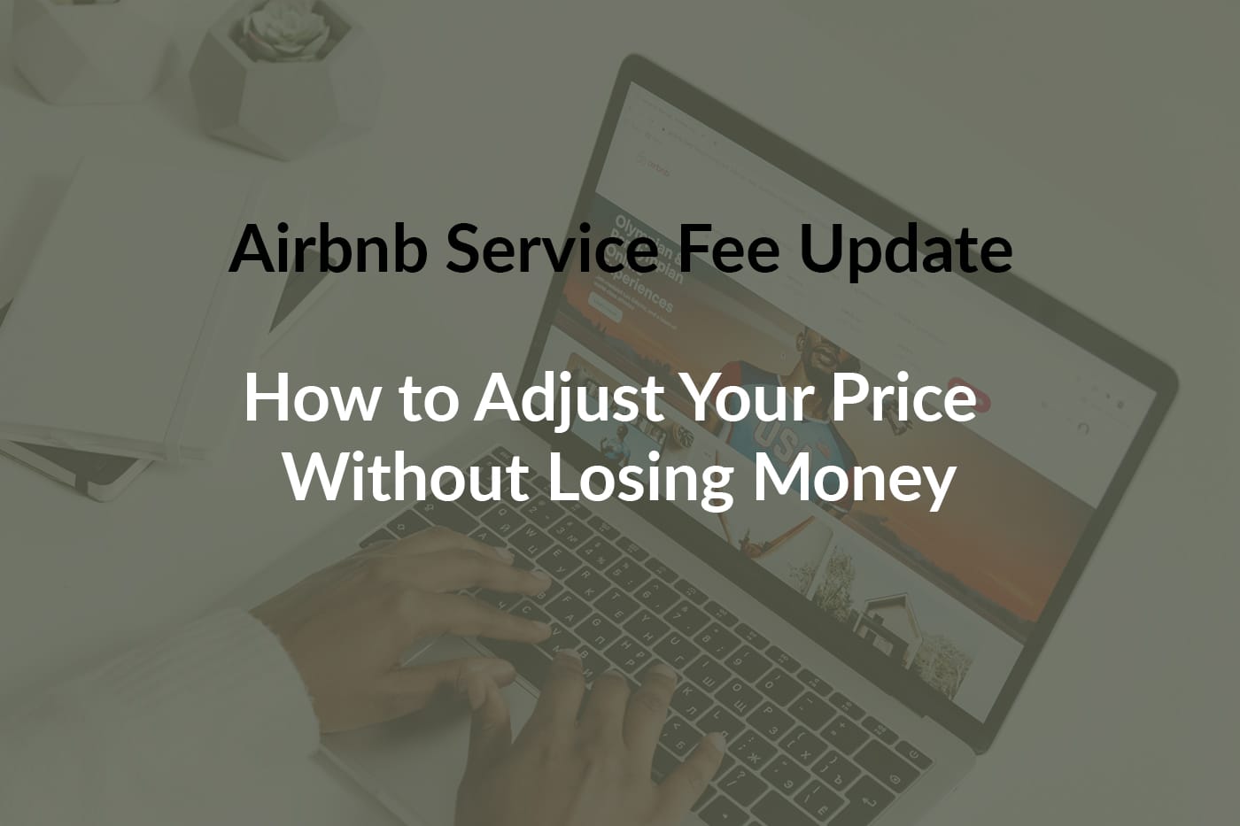 Airbnb’s fee deduction.